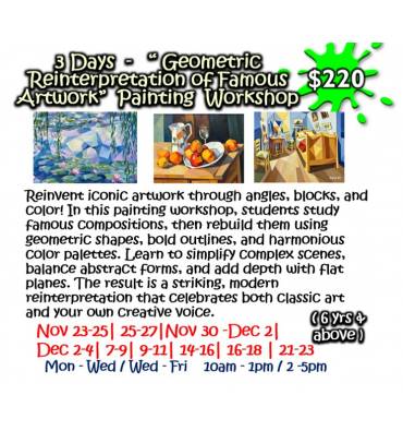 3 Days - “Geometric Reinterpretation of Famous Artwork” Painting Workshop