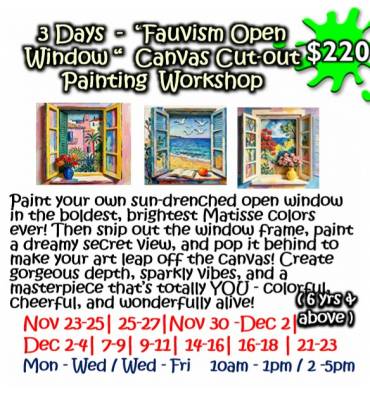 3 Days - Fauvism Open Window “Canvas ut-out Painting Workshop