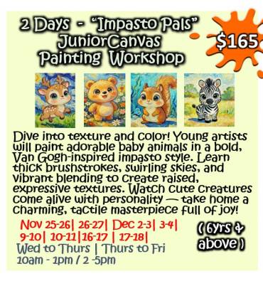 2 Days - “Impasto Pals” Junior Canvas Painting Workshop