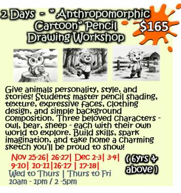 2 Days -” Anthropomorphic Cartoon” Pencil Drawing Workshop