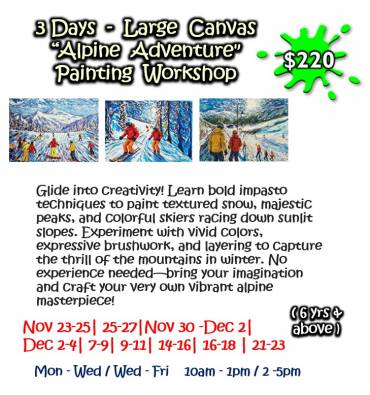 3 Days - Large Canvas “Alpine Adventure" Painting Workshop