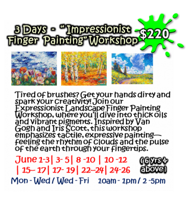 3Days - “Impressionist Finger Painting” Workshop