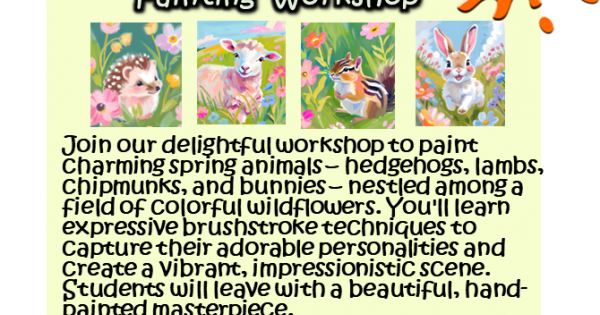 Springtime Critters 2 Days - “Springtime Critters” Canvas Painting Workshop